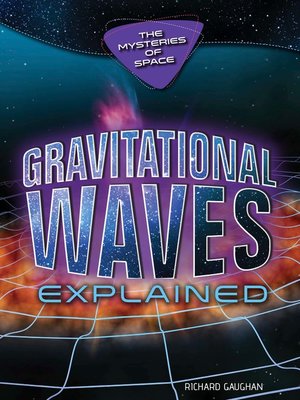 cover image of Gravitational Waves Explained